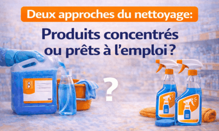 Produit concentré vs prêt à l’emploi