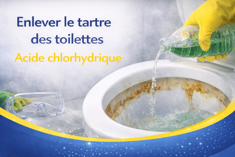Utiliser l’acide chlorhydrique pour enlever le tartre des toilettes : méthode et précautions